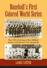 Baseball's First Colored World Series - Lester Larry