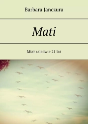 Mati - Barbara Janczura