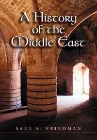 A History of the Middle East - Saul S. Friedman