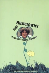 Moja Musierowicz. O twórczości autorki Jeżycjady - Przemysław Dakowicz