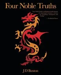 Four Noble Truths - J. D. Buxton