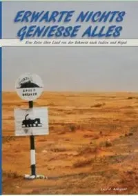 Erwarte Nichts Geniesse Alles - J. Luci Arbogast