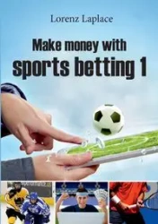 Make money with sports betting 1 - Laplace Lorenz