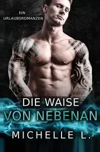 Die Waise von nebenan - L. Michelle