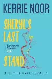 Sheryl's Last Stand - Kerrie Noor