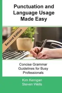Punctuation and Language Usage Made Easy - Kim Kerrigan