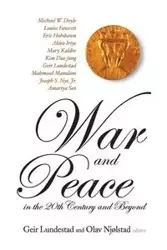 WAR & PEACE IN THE 20TH CENTURY & BEYOND - GEIR LUNDESTAD & OLAV NJOLSTAD