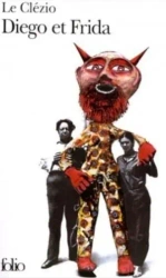 Diego et Frida - J.-M. G. Le Clezio