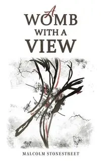 A Womb With a View - Malcolm Stonestreet