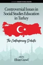 Controversial Issues in Social Studies Education in Turkey - Gunel Elvan