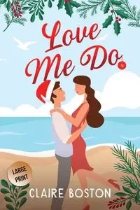 Love Me Do - Claire Boston