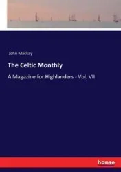 The Celtic Monthly - John Mackay