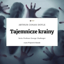 audiobook Tajemnicze krainy - Arthur Doyle Conan
