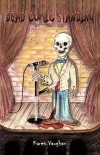 Dead Comic Standing - Karen Vaughan Vaughan