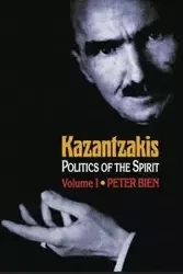 Kazantzakis, Volume 1 - Peter Bien