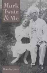 Mark Twain & Me - Dorothy Quick