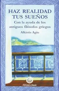 Haz realidad tus sueños - Agio Alkistis