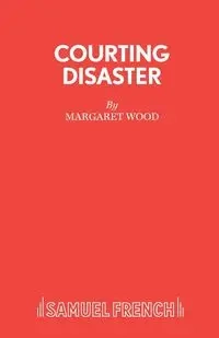 Courting Disaster - Maragret Wood