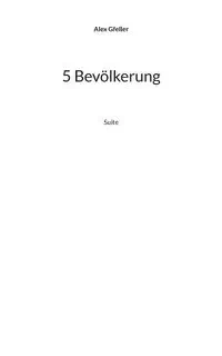 5 Bevölkerung - Alex Gfeller