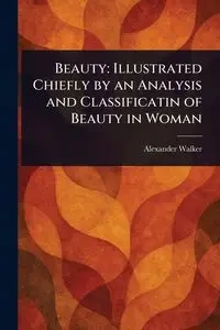Beauty - Walker Alexander