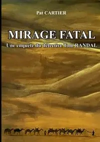 Mirage fatal - Pat Cartier