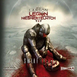 audiobook Legion nieśmiertelnych. Tom 8. Świat Krwi - B.V. Larson