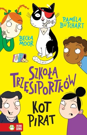Szkoła Trzęsiportków. Kot pirat - Pamela Butchart, Becka Moor