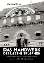 Das Handwerk des Lebens erlernen - Manfred Kranz