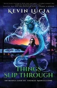 Things Slip Through - Lucia Kevin