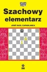 Szachowy elementarz - Jose Raul Capablanca