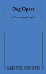 Dog Opera - Constance Congdon