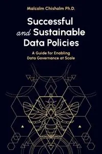 Successful and Sustainable Data Policies - Malcolm Chisholm