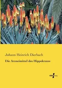 Die Arzneimittel des Hippokrates - Dierbach Johann Heinrich