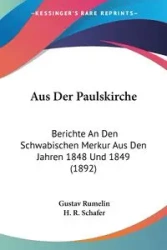 Aus Der Paulskirche - Rumelin Gustav