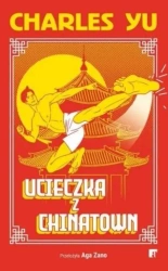 Ucieczka z Chinatown - Charles Yu