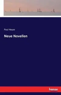 Neue Novellen - Paul Heyse