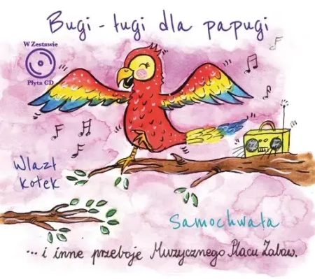 CD Muzyczny plac zabaw: Bugi-ługi dla papugi - Opracowanie zbiorowe