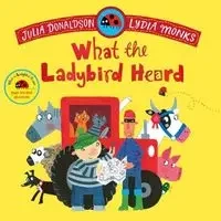 What the Ladybird Heard - Julia Donaldson