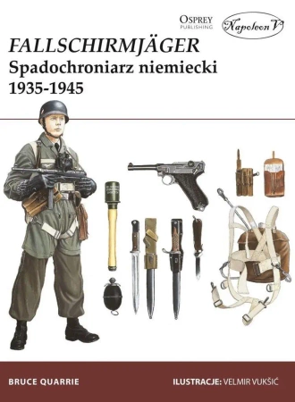 Fallschirmjger.Spadochroniarz niemiecki 1935-1945 - Bruce Quarrie