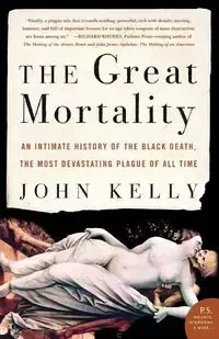 The Great Mortality - Kelly John