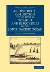 An Historical Collection of the Several Voyages and Discoveries in the South Pacific Ocean - Alexander Dalrymple
