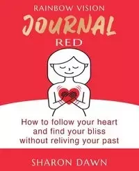 Rainbow Vision Journal RED - Dawn Sharon