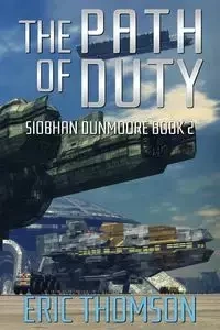The Path of Duty - Eric Thomson