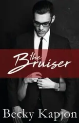 The Bruiser - Becky Kapjon