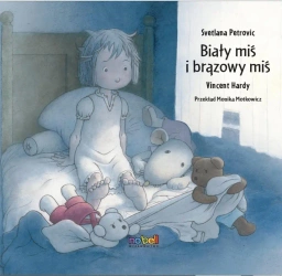 Biały miś i brązowy miś - Svetlana Petrovic