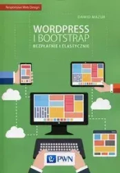Wordpress i Bootstrap. Bezpłatnie i elastycznie - Dawid Mazur