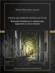 Fides quaerens intellectum - Michał Maksymilian Kasiarz