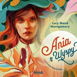 audiobook Ania z Wyspy - Lucy Maud Montgomery