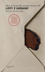 Listy z Ukrainy. Pierwsze 100 dni wojny - Jakub Gonciarz