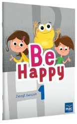Be Happy! 1 Zeszyt ćwiczeń - praca zbiorowa